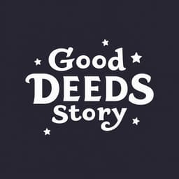 Good Deeds Story